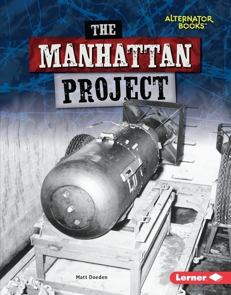 The Moment in Time: The Manhattan Project