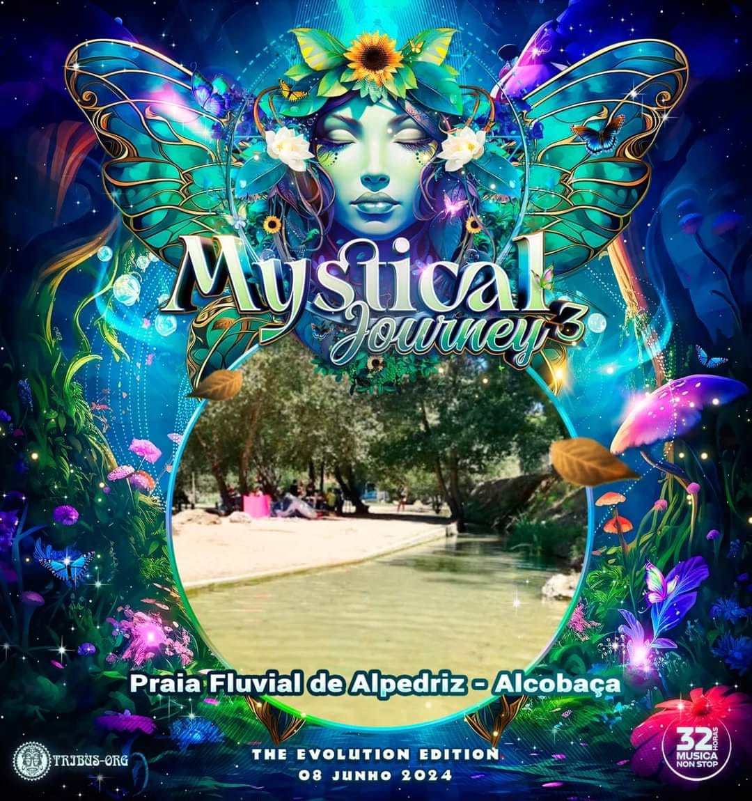 Mystical Journey III - 2024 Edition @ Praia Fluvial de Alpendriz - FULL VIDEO 4H